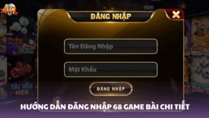 Hướng dẫn đăng nhập 68 Game Bài năm 2025